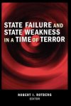 Robert I Rotberg - State Failure and State Weakness in a Time of Terror Robert I Rotberg - State Failure and State Weakness in a Time of Terror