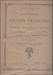 Hanotaux, Gabriel. - HISTOIRE DE LA NATION FRANCAISE. Tome VIII.