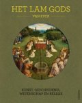 EYCK -  Praet, Danny & Maximiliaan Martens - Het Lam Gods - Kunst, geschiedenis, wetenschap en religie.