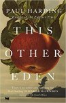 Harding, Paul - This Other Eden