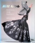 Webb, Iain R. - Bill Gibb: Fashion and Fantasy