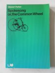 Parker, Stewart: Introdction and annotations by Spiekerman, Jop and Schadee, Nora - Spokesong or, the Common Wheel A play in two scenes Met tekstverklaring voor schoolgebruik
