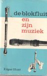 Hunt, Edgar - De blokfluit en zijn muziek