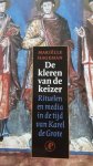 Hageman, Mariëlle - De kleren van de keizer. Rituelen en media in de tijd van Karel de Grote