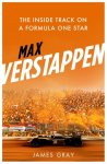 James Gray - Max Verstappen The Inside Track on a Formula One Star