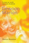 Berndsen, Marion - Gewoon Marion. Leven en werk van een medium