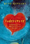 Beth Kephart - Undercover