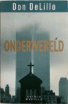 Don Delillo, [Vert.] Marijke Koch - Onderwereld
