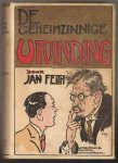 Feith, Jan - De geheimzinnige uitvinding. Een jongensboek