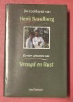 SAVELBERG, HENK. - De kookkunst van Henk Savelberg'. De vier seizoenen van Vreugd en Rust.