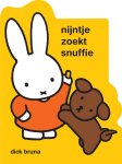 Bruna, Dick - Bruna, Dick-Nijntje zoekt snuffie (nieuw)