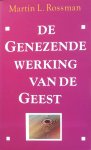 Rossman, Martin L. - De genezende werking van de geest
