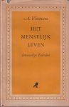 Vloemans, A. - Het menselijk leven. Eenvoudige zedenleer