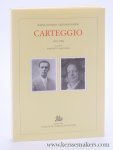 Papini, Giovanni / Barna Occhini. - Carteggio. 1932-1956. In appendice: Barna Occhini - Salvatore Quasimodo Carteggio 1939 a cura di Simonetta Bartolini. Papini, Giovanni / Barna Occhini. - Carteggio. 1932-1956. In appendice: Barna Occhini - Salvatore Quasimodo Carteggio 1939 a cura di Simonetta Bartolini.