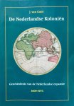 J. van Goor 235546 - De Nederlandse Koloniën geschiedenis van de Nederlandse expansie, 1600-1975