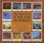Cavelle, Simon - Decoratieve schildertechnieken. Een unieke gids voor geschilderde decoratieve effecten met instructies over hun toepassingen