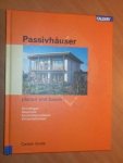 Grobe, Carsten - Passivhäuser planen und bauen. Grundlagen, Bauphysik, Konstruktionsdetails, Wirtschaftlichkeit