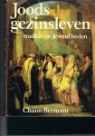 Bermant, Chaim - JOODS GEZINSLEVEN  Traditie En Levend Heden