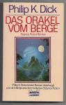Dick, Philip K. - Das Orakel vom Berge  (the man in the high castle)