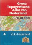  - Grote topografische atlas van Nederland / 4 Zuid-Nederland / druk 1