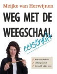 Meijke van Herwijnen - Weg met de weegschaal - Meijke van Herwijnen