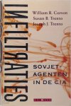 William R. Corson, Susan B. Trento, Joseph J. Trento - Infiltraties Sovjetagenten in de CIA