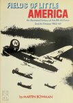 Martin W. Bowman 243804 - Fields of Little America An illustrated history of the 8th Air Force 2nd Air Division 1942-45