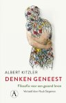 Albert Kitzler 155537 - Denken geneest: filosofie voor een gezond leven
