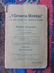 Clignett, Pedro - "'T GROENE BOEKJE" voor den milicien der infanterie te velde