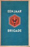 Ansems, H.J. - Eén jaar W-Brigade