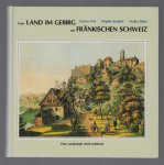 Gustav Voit - Vom Land im Gebirg zur Fränkischen Schweiz : eine Landschaft wird entdeckt