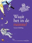 Govert Schilling - Waait het in de ruimte?