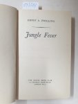 Zwilling , Ernst A.  and Mervyn Savill: - Jungle Fever : translated by Mervyn Savill:
