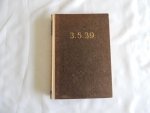 Maasdijk, mr. dr. I.G. van - Het Ken-Getal 3.5.39. De code van de derde wereldcrisis.