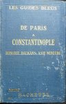Monmarche, Marcel. - De Paris a Consantinople,Hongrie-Balkans-Asie Mineure.