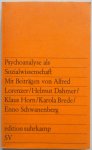 Lorenzer Alfred, Dahmer Helmut, Horn Klaus, Brede Karola, Schwanenberg Enno - Psychoanalyse als Sozialwissenschaft