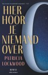 Patricia Lockwood - Hier hoor je niemand over