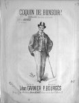 Bourgès, P.: - Coquin de bonsoir! Monologue 9avec musique ad libitum). Crée par Bourges a la Scala. Paroles de Léon Garnier