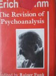 Fromm, Erich (Funk, Rainer) - The revision of psychoanalysis Fromm, Erich (Funk, Rainer) - The revision of psychoanalysis