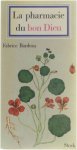Fabrice Bardeau - La pharmacie du bon Dieu