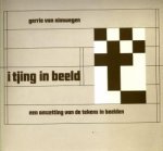 NIMWEGEN, GERRIE VAN - I tjing in beeld. Een omzeeting van de tekens in beelden