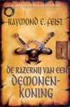 Feist, Raymond E. - De Boeken van de Slangenoorlog 3: De Razernij van een Demonenkoning