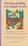 Aarts, C.J. & M.C. van Etten - Domweg gelukkig, in de Dapperstraat: De bekendste gedichten uit de nederlandse literatuur