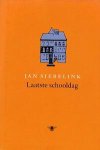 Siebelink, Jan - Laatste schooldag