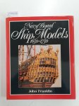 Franklin, John: - Navy Board Ship Models 1650-1750 :