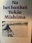 Yukio Mishima - Na het banket
