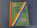 Gutsche Hugo, W.J.du P.Erlank en S.H.Eyssen (red.) - Die F.A.K.-volksangbundel. Derde- of eeufees-uitgawe.