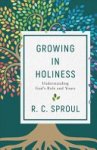 R. C. Sproul - Growing in Holiness