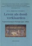 Ebbinge Wubben, Susa - Leven als doodverklaarden. Leprozenzorg in Europa (500-1800)