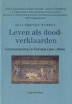 Ebbinge Wubben, Susa - Leven als doodverklaarden. Leprozenzorg in Europa (500-1800)
